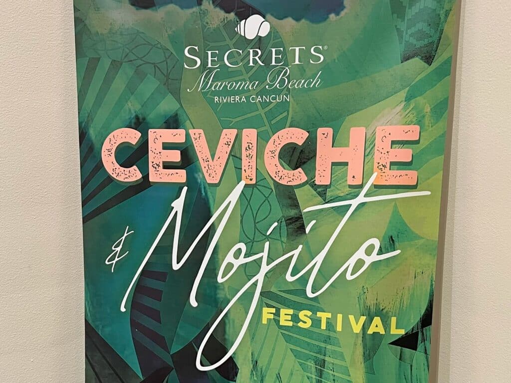 sign for Ceviche and Mojito Festival at Secrets Maroma Beach All Inclusive Resort